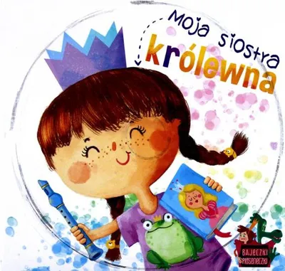Zdjęcie produktu dla Bajeczki Pioseneczki: Moja siostra królewna (digibook)