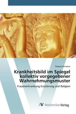 Image de Krankheitsbild im Spiegel kollektiv vorgegebener Wahrnehmungsmuster