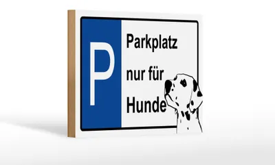 Produktbild von Holzschild Hinweis 18x12cm Parkplatz nur für Hunde