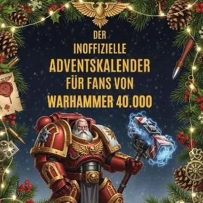 Produktbild von Der inoffizielle Adventskalender für Fans von Warhammer 40.000