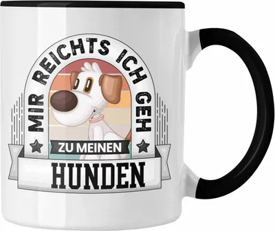 Produktbild von Trendation - Hundebesitzer Tasse Geschenk Lustiger Spruch Mir Reichts Ich Geh Zu Meinen Hunden Becher Geschenkidee (Schwarz)