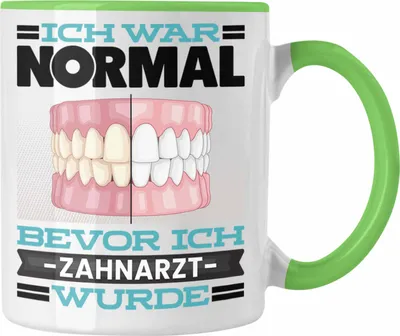 Produktbild von Trendation - Zahnarzt Tasse Geschenk Spruch für Zahnärzte Ich War Normal Bevor Ich Zahnarzt Wurde Lustig Geschenkidee (Grün)