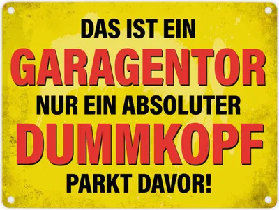 Produktbild von Metallschild mit Spruch: Das ist ein Garagentor, nur ein ... Metallschild