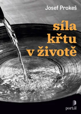 Produktbild von Síla křtu v životě | Josef Prokeš