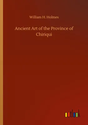 Produktbild von Ancient Art of the Province of Chiriqui