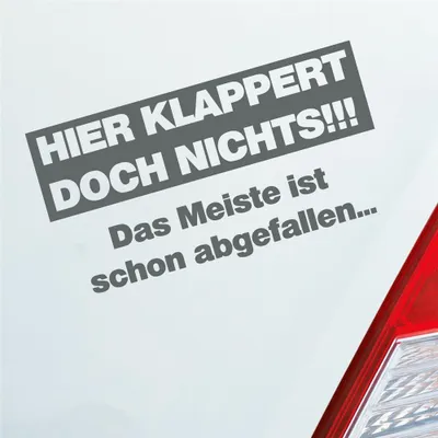 Produktbild von Auto Aufkleber Hier klappert doch nichts! Das meiste ist schon abgefallen! 17x9 cm Grau Sticker Heckscheibenaufkleber