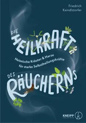 Produktbild von Die Heilkraft des Räucherns