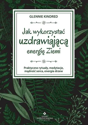 Imagen del producto de Jak wykorzystać uzdrawiającą energię Ziemi