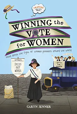 Productafbeelding van Imagine You Were There... Winning the Vote for Women