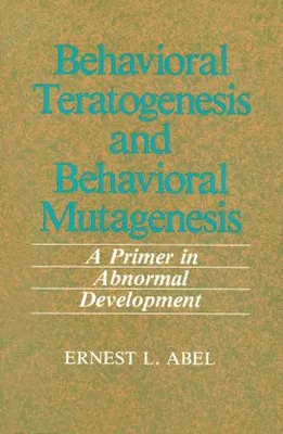 Image de Tératogenèse comportementale et mutagenèse comportementale