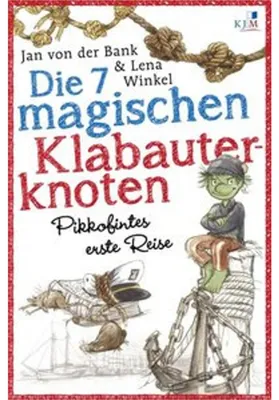 Produktbild von Die 7 magischen Klabauterknoten. Pikkofintes erste Reise