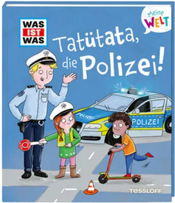 Produktbild von Was ist was WAS IST WAS Meine Welt Band 15 Tatütata, die Polizei!