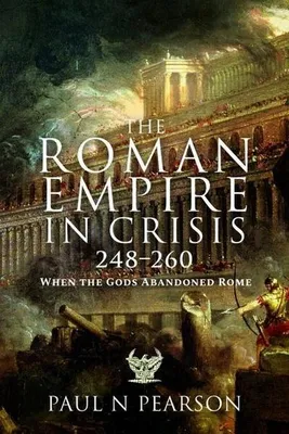 Image de The Roman Empire in Crisis, 248-260