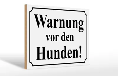 Produktbild von Holzschild Hinweis 30x20cm Warnung vor den Hunden (s/w)