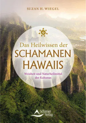 Produktbild von Das Heilwissen der Schamanen Hawaiis