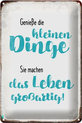 Produktbild von Blechschild Spruch 20x30cm genieße kleine Dinge sie machen