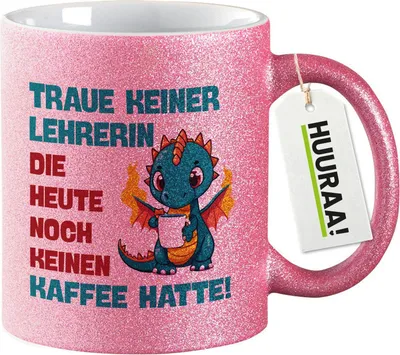 Produktbild von Huuraa Glitzertasse Lehrerin trauen noch keinen Kaffee hatte 330ml Pink Keramik Kaffeebecher Geschenkidee