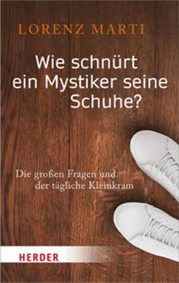 Obrázek produktu pro Wie schnürt ein Mystiker seine Schuhe?