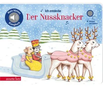 Produktbild von Ich entdecke Der Nussknacker (Mein kleines Klangbuch)