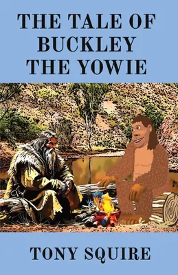 Produktbild von Die Geschichte Von Buckley, Dem Yowie