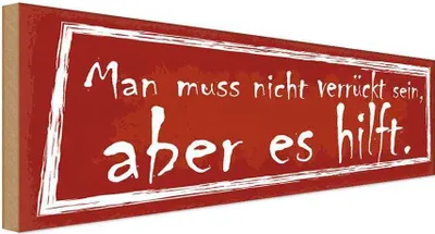 Produktbild von vianmo Holzschild 10x27 cm man muss nicht verrückt sein Dekoration