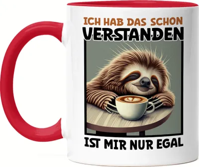 Produktbild von Ich hab das schon verstanden ist mir nur egal Tasse Rot Witzig Sarkasmus Büro