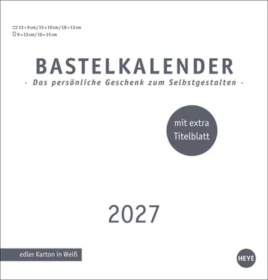 Produktbild von Heye Bastelkalender 2027 Premium weiß 21x22cm