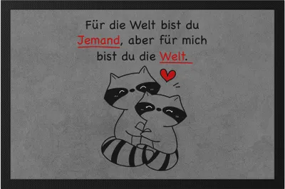 Produktbild von Für Die Welt Bist Du Jemand Aber Für Mich Bist Du Die Welt Fußmatte Gedicht Liebling Liebe Lieblingsmensch Katze