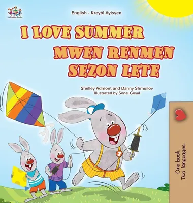 Produktbild von I Love Summer (English Haitian Creole Bilingual Children's Book)