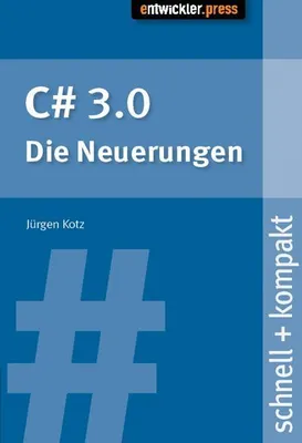 Immagine prodotto di C # 3.0 - Die Neuerungen. schnell + kompakt