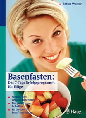 Immagine prodotto di Basenfasten: Das 7-Tage-Erfolgsprogramm für Eilige: Schnell und gesund abnehmen. Die gute Laune behalten. Fit bleiben in Beruf und Alltag