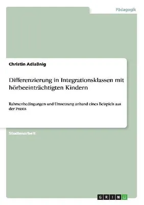 Produktbild von Differenzierung in Integrationsklassen mit hörbeeinträchtigten Kindern