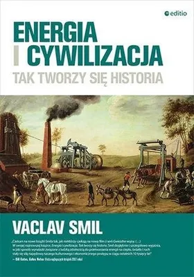 Zdjęcie produktu dla Energia i cywilizacja. Tak tworzy się historia