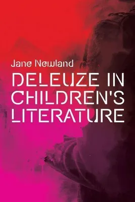 Zdjęcie produktu dla Deleuze in Children's Literature