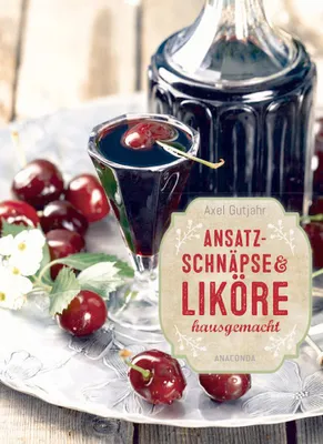 Zdjęcie produktu dla Ansatzschnäpse & Liköre hausgemacht