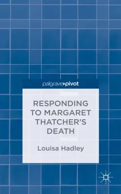 Obrázok produktu pre Responding to Margaret Thatcher's Death