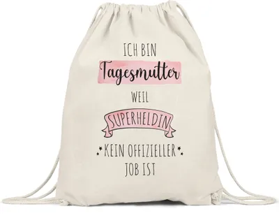 Produktbild von Ich Bin Tagesmutter Weil Superheldin Kein Anerkannter Job Ist Turnbeutel Gymsack  Geschenk Danke Sagen