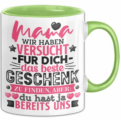 Produktbild von Tasse Mama Muttertag Geschenk Wir haben versucht, das beste Geschenk zu finden (Grün)