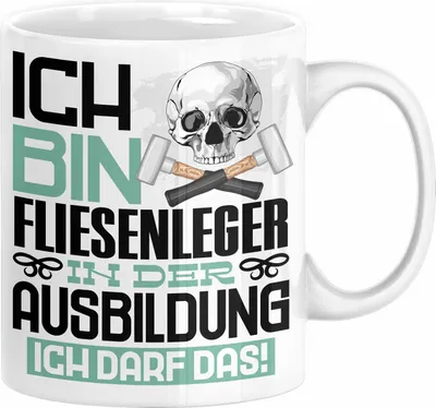 Produktbild von Fliesenleger Ausbildung Tasse Geschenk Ich Bin Fliesenleger In Der Ausbildung Ich Darf Das Geschenkidee Spruch (Weiß)