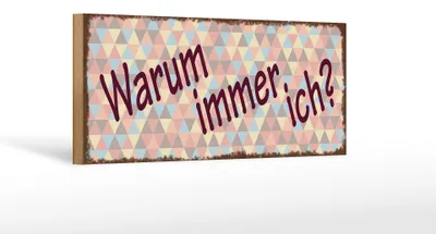 Produktbild von Holzschild Spruch 27x10cm Warum immer ich