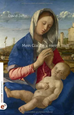 Produktbild von Mein Glaube - meine Welt