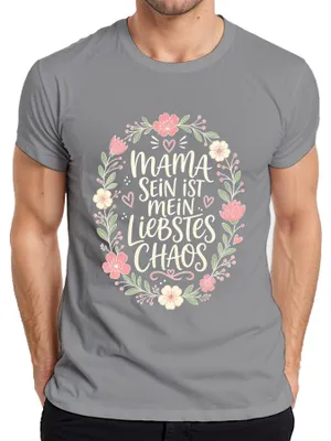 Produktbild von Mama sein ist mein liebstes Chaos Muttertag Geschenk Sarkasmus Herren T-Shirt, Grau, L