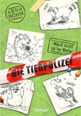 Produktbild von Die Tierpolizei 3. Mach nicht so 'ne Welle!