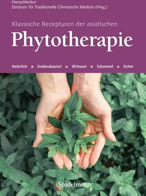 Image de Klassische Rezepturen der asiatischen Phytotherapie