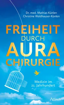 Produktbild von Freiheit durch Aurachirurgie