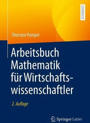 Produktbild von Arbeitsbuch Mathematik für Wirtschaftswissenschaftler