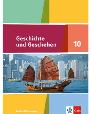 Produktbild von Geschichte und Geschehen 10. Schülerbuch . Ausgabe Baden-Württemberg Gymnasium