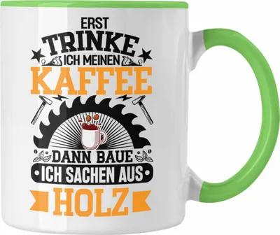 Produktbild von Trendation - Schreiner Tasse Geschenk Geschenkidee Tischler Schreiner Waldarbeiter (Grün)