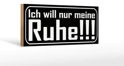Produktbild von Holzschild Spruch 27x10cm Ich will nur meine Ruhe