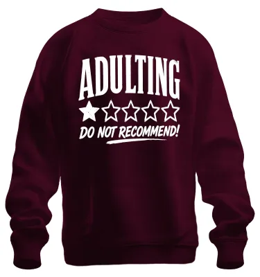Obrázek produktu pro Tričko/Mikina "Adulting: Nedoporučuji", s vtipným a sarkastickým motivem, barva: vínová, velikost: S